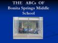 THE ABCs OF Bonita Springs Middle School PowerPoint PPT Presentation