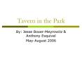 Tavern in the Park PowerPoint PPT Presentation