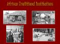 African Traditional Institutions PowerPoint PPT Presentation