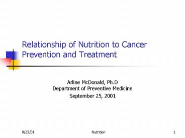 Relationship of Nutrition to Cancer Prevention and Treatment