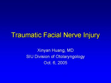 Traumatic Facial Nerve Injury