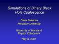 Simulations of Binary Black Hole Coalescence PowerPoint PPT Presentation