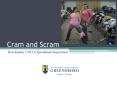 Cram and Scram PowerPoint PPT Presentation