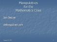 Manipulatives for the Mathematics Class PowerPoint PPT Presentation