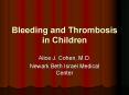 Bleeding and Thrombosis in Children PowerPoint PPT Presentation