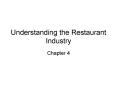 Understanding the Restaurant Industry PowerPoint PPT Presentation