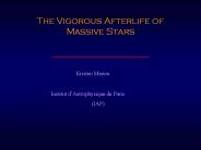 The Vigorous Afterlife of Massive Stars