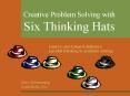 Creative Problem Solving with Six Thinking Hats PowerPoint PPT Presentation