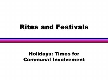 Rites and Festivals