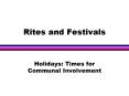 Rites and Festivals PowerPoint PPT Presentation