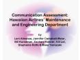 Communication Assessment: Hawaiian Airlines Maintenance and Engineering Department PowerPoint PPT Presentation