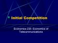 Initial Competition PowerPoint PPT Presentation