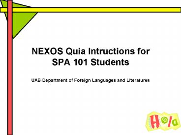 NEXOS Quia Intructions for SPA 101 Students