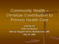 Community Health Christian Contribution to Primary Health Care PowerPoint PPT Presentation