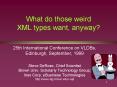 What do those weird XML types want, anyway? PowerPoint PPT Presentation