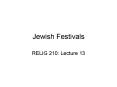 Jewish Festivals PowerPoint PPT Presentation