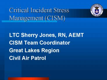 Critical Incident Stress Management CISM