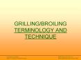 GRILLINGBROILING TERMINOLOGY AND TECHNIQUE PowerPoint PPT Presentation
