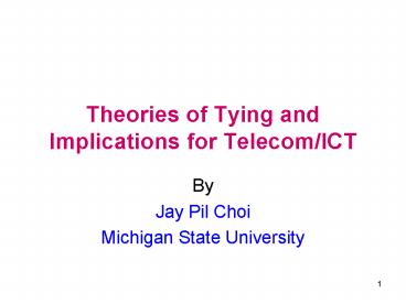 Theories of Tying and Implications for TelecomICT