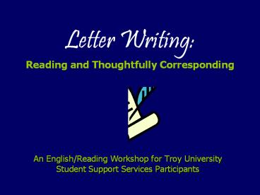 Letter Writing:  Reading and Thoughtfully Corresponding