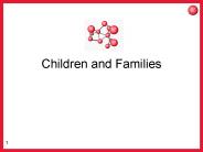 Children and Families
