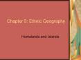 Chapter 5: Ethnic Geography PowerPoint PPT Presentation