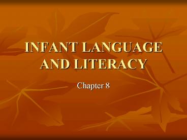 INFANT LANGUAGE AND LITERACY