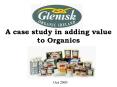 A case study in adding value to Organics PowerPoint PPT Presentation