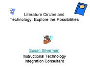 Literature Circles and Technology:Explore the Possibilities