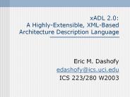 xADL 2.0: A Highly-Extensible, XML-Based Architecture Description Language