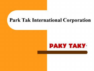 Park Tak International Corporation