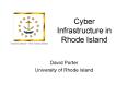 Cyber Infrastructure in Rhode Island PowerPoint PPT Presentation