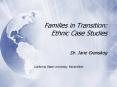 Families in Transition: Ethnic Case Studies PowerPoint PPT Presentation