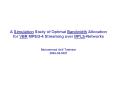 A Simulation Study of Optimal Bandwidth Allocation for VBR MPEG4 Streaming over MPLSNetworks Muhamma PowerPoint PPT Presentation