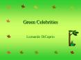 Green Celebrities PowerPoint PPT Presentation