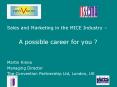 Sales and Marketing in the MICE Industry PowerPoint PPT Presentation