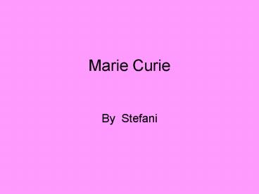 Marie Curie
