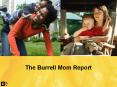 The Burrell Mom Report PowerPoint PPT Presentation