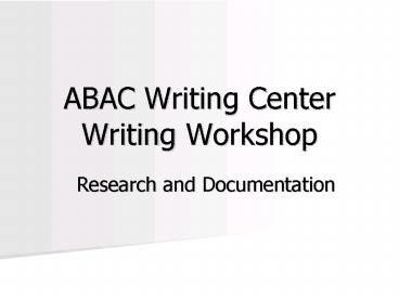 ABAC Writing Center Writing Workshop