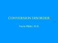 CONVERSION DISORDER PowerPoint PPT Presentation
