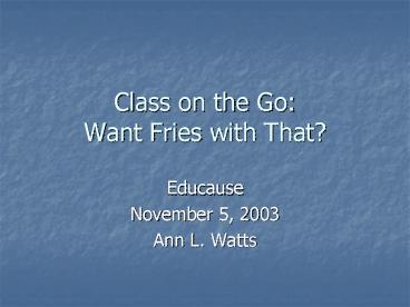 Class on the Go: Want Fries with That