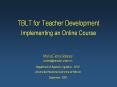 TBLT for Teacher Development Implementing an Online Course PowerPoint PPT Presentation