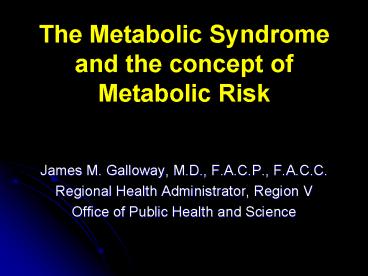 The Metabolic Syndrome and the concept of Metabolic Risk