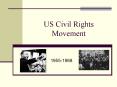 US Civil Rights Movement PowerPoint PPT Presentation