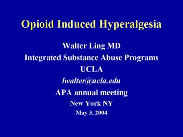 Opioid Induced Hyperalgesia