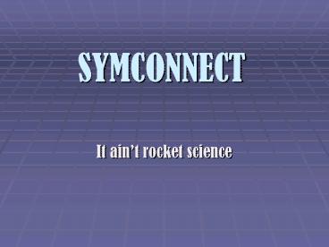 SYMCONNECT