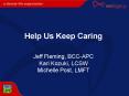 Help Us Keep Caring PowerPoint PPT Presentation