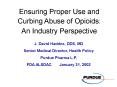 Ensuring Proper Use and Curbing Abuse of Opioids: PowerPoint PPT Presentation