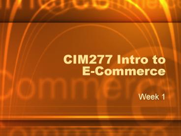 CIM277 Intro to ECommerce