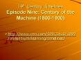 19th Century Timelines Episode Nine: Century of the Machine 18001900 PowerPoint PPT Presentation